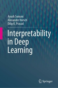 صورة الغلاف: Interpretability in Deep Learning 9783031206382