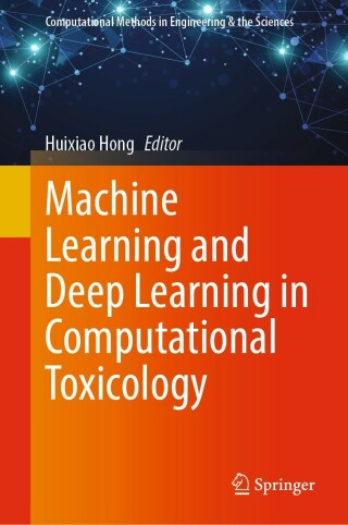 Cover image: Machine Learning and Deep Learning in Computational Toxicology 9783031207297