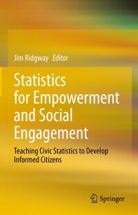 Cover image: Statistics for Empowerment and Social Engagement 9783031207471