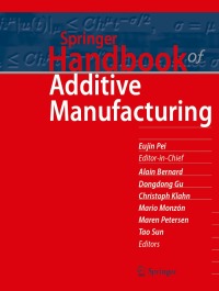 表紙画像: Springer Handbook of Additive Manufacturing 9783031207518