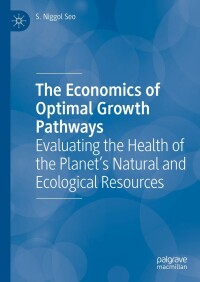 Cover image: The Economics of Optimal Growth Pathways 9783031207532