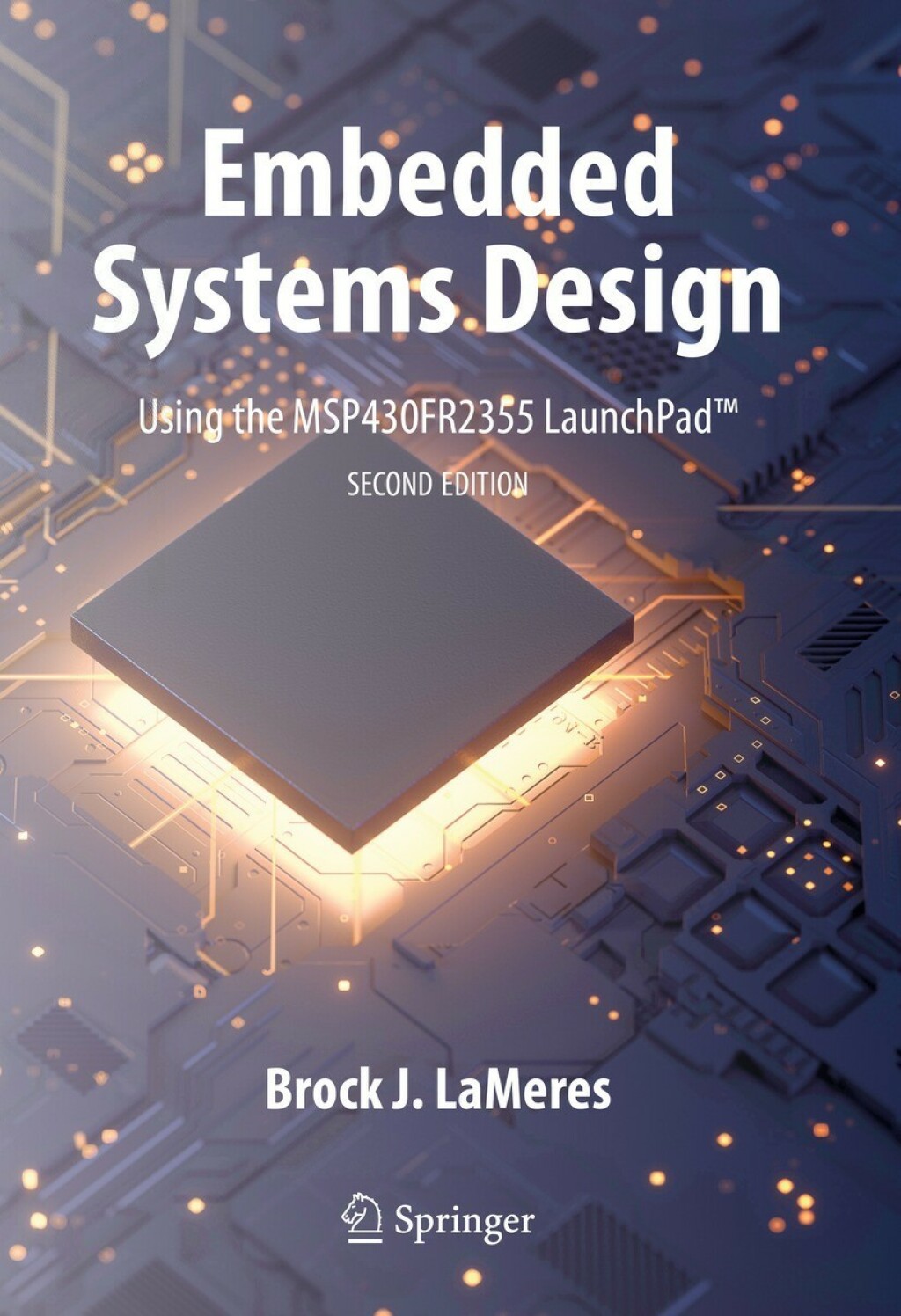 Embedded Systems Design using the MSP430FR2355 LaunchPad™ 2nd Edition