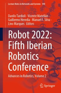 Cover image: ROBOT2022: Fifth Iberian Robotics Conference 9783031210617