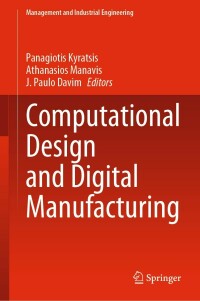 表紙画像: Computational Design and Digital Manufacturing 9783031211669