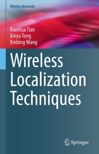 表紙画像: Wireless Localization Techniques 9783031211775