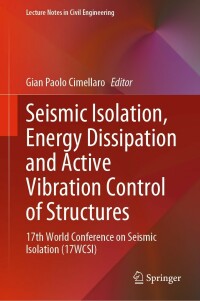 Cover image: Seismic Isolation, Energy Dissipation and Active Vibration Control of Structures 9783031211867