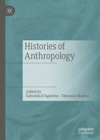 表紙画像: Histories of Anthropology 9783031212574