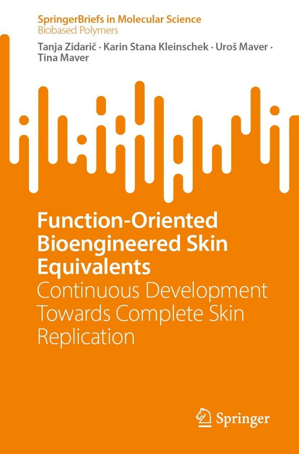 Function-Oriented Bioengineered Skin Equivalents Continuous Development Towards Complete Skin Replication