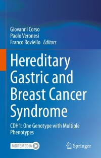 表紙画像: Hereditary Gastric and Breast Cancer Syndrome 9783031213168