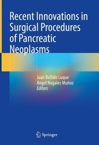 Cover image: Recent Innovations in Surgical Procedures of Pancreatic Neoplasms 9783031213502