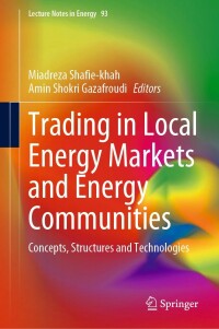 Cover image: Trading in Local Energy Markets and Energy Communities 9783031214011