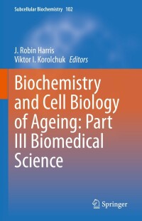 Cover image: Biochemistry and Cell Biology of Ageing: Part III Biomedical Science 9783031214097