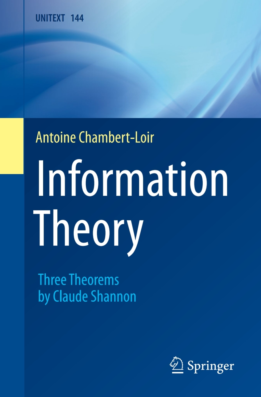 Information Theory Three Theorems by Claude Shannon