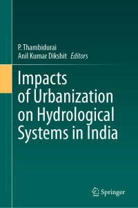 Imagen de portada: Impacts of Urbanization on Hydrological Systems in India 9783031216176
