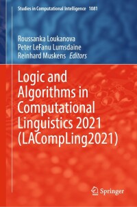 Omslagafbeelding: Logic and Algorithms in Computational Linguistics 2021 (LACompLing2021) 9783031217791