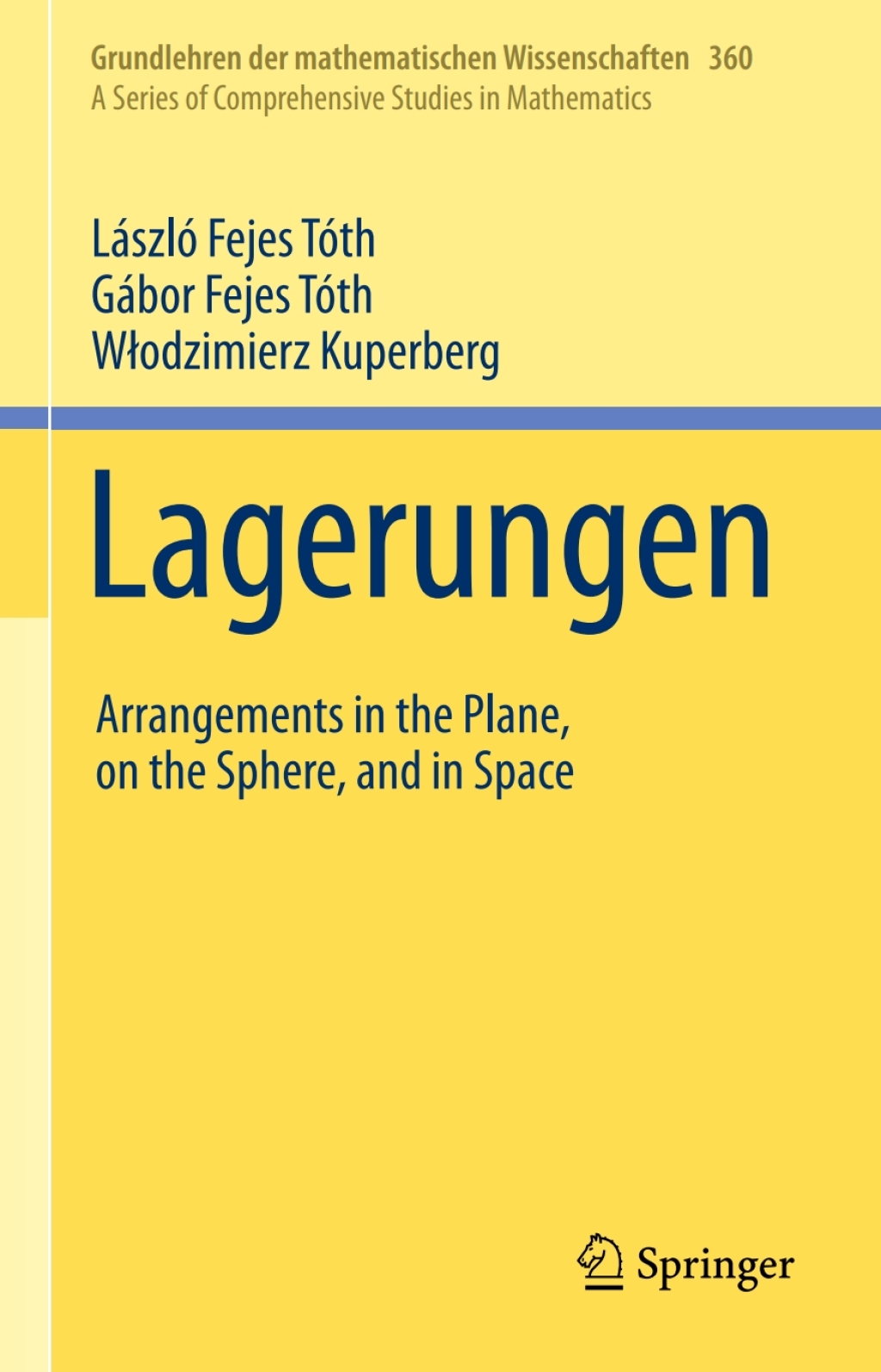 Lagerungen Arrangements in the Plane, on the Sphere, and in Space