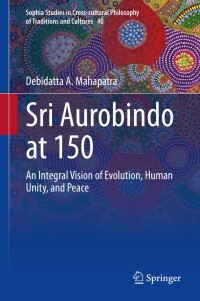 Immagine di copertina: Sri Aurobindo at 150 9783031218071