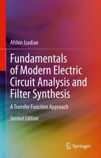 Cover image: Fundamentals of Modern Electric Circuit Analysis and Filter Synthesis 2nd edition 9783031219078