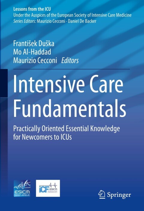 Intensive Care Fundamentals: Practically Oriented Essential Knowledge for Newcomers to ICUs - FULL INSTANT DOWNLOAD | PDF DOCX EPUB