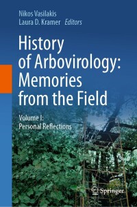 Cover image: History of Arbovirology: Memories from the Field 9783031219986