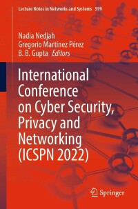 Cover image: International Conference on Cyber Security, Privacy and Networking (ICSPN 2022) 9783031220173