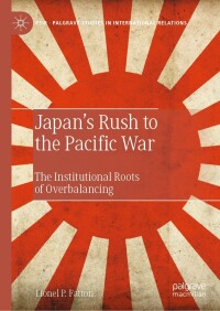 Imagen de portada: Japan’s Rush to the Pacific War 9783031220524