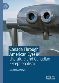 Cover image: Canada Through American Eyes 9783031221194