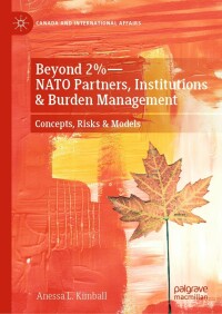 صورة الغلاف: Beyond 2%—NATO Partners, Institutions & Burden Management 9783031221576