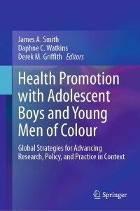 Cover image: Health Promotion with Adolescent Boys and Young Men of Colour 9783031221736