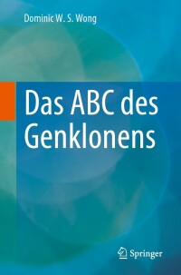 Cover image: Das ABC des Genklonens 9783031221897