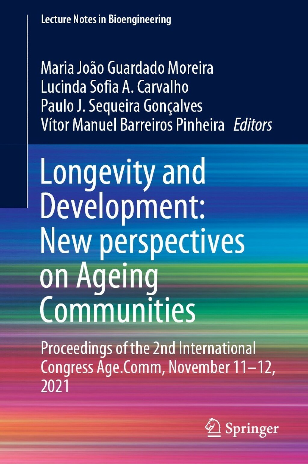 Longevity and Development: New perspectives on Ageing Communities Proceedings of the 2nd International Congress Age.Comm, November 11–12, 2021