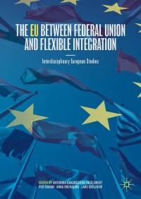 Immagine di copertina: The EU between Federal Union and Flexible Integration 9783031223969