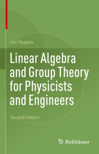 Cover image: Linear Algebra and Group Theory for Physicists and Engineers 2nd edition 9783031224218