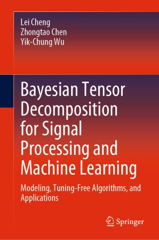 Immagine di copertina: Bayesian Tensor Decomposition for Signal Processing and Machine Learning 9783031224379