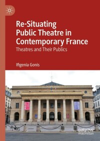 Cover image: Re-Situating Public Theatre in Contemporary France 9783031224713