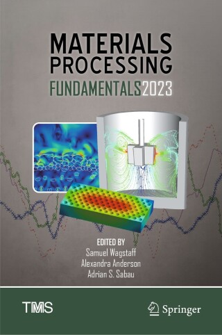 Cover image: Materials Processing Fundamentals 2023 9783031226564