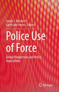 Cover image: Police Use of Force 9783031227042