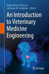 Cover image: An Introduction to Veterinary Medicine Engineering 9783031228049