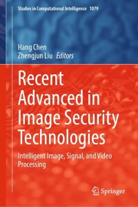Cover image: Recent Advanced in Image Security Technologies 9783031228087