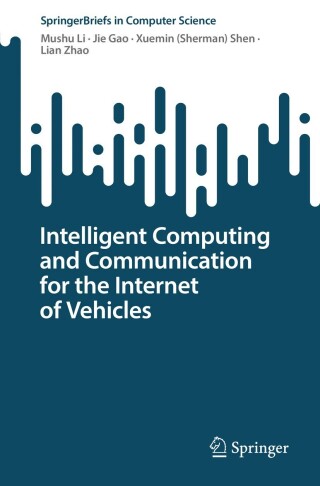 Cover image: Intelligent Computing and Communication for the Internet of Vehicles 9783031228599