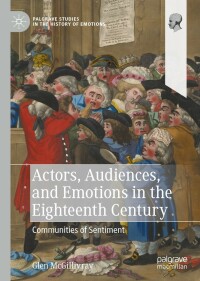 Titelbild: Actors, Audiences, and Emotions in the Eighteenth Century 9783031228988