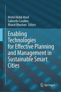 Imagen de portada: Enabling Technologies for Effective Planning and Management in Sustainable Smart Cities 9783031229213