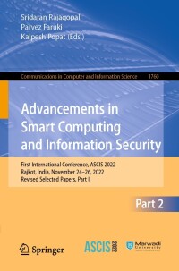 Cover image: Advancements in Smart Computing and Information Security 9783031230943