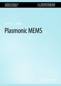 Imagen de portada: RETRACTED BOOK: Plasmonic MEMS 9783031231360