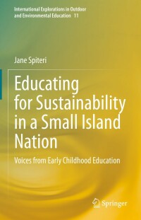 表紙画像: Educating for Sustainability in a Small Island Nation 9783031231810