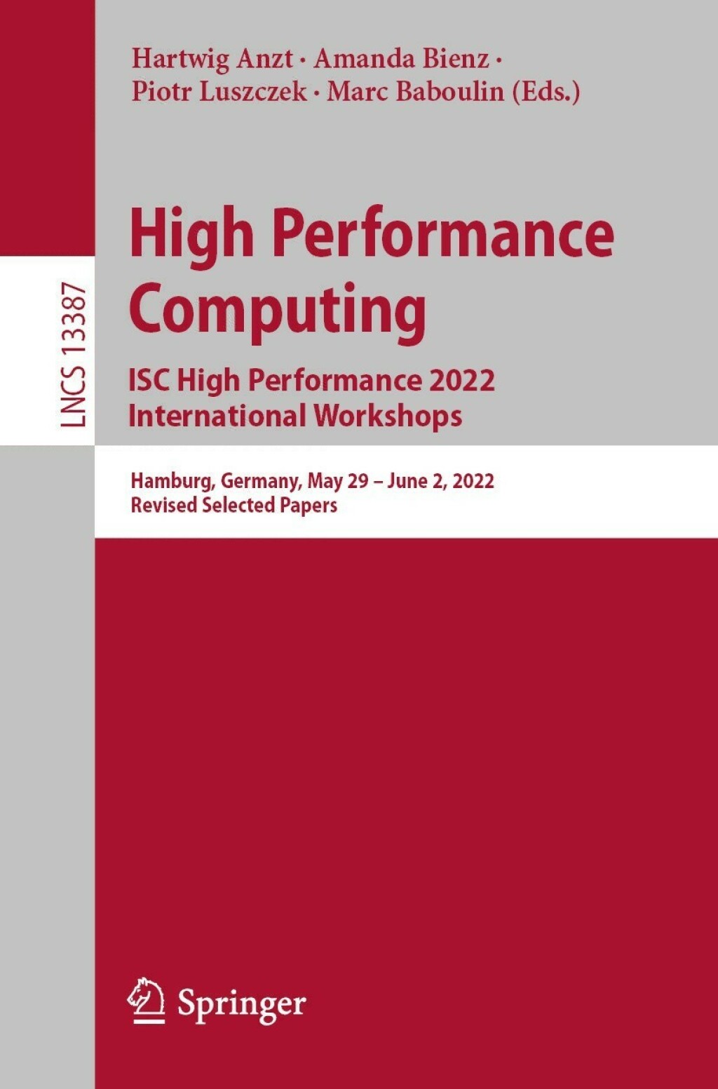 High Performance Computing. ISC High Performance 2022 International Workshops Hamburg, Germany, May 29 – June 2, 2022, Revised Selected Papers