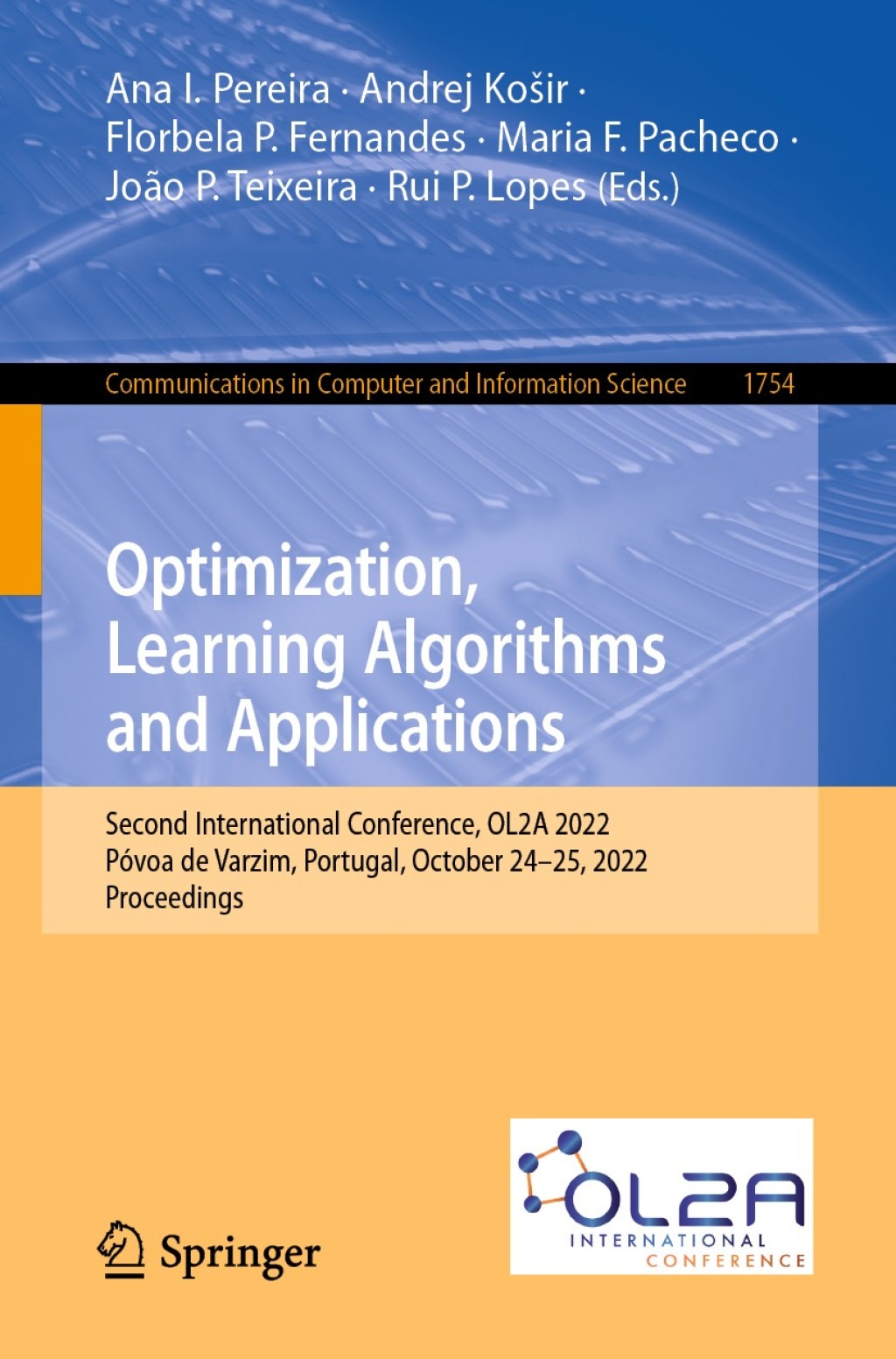 Optimization, Learning Algorithms and Applications Second International Conference, OL2A 2022,  Póvoa de Varzim, Portugal, October 24-25, 2022, Proceedings
