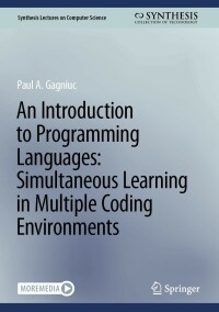 Cover image: An Introduction to Programming Languages: Simultaneous Learning in Multiple Coding Environments 9783031232763
