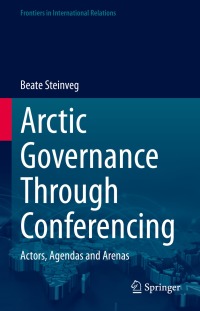 Cover image: Arctic Governance Through Conferencing 9783031233319