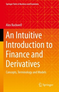 Immagine di copertina: An Intuitive Introduction to Finance and Derivatives 9783031234521